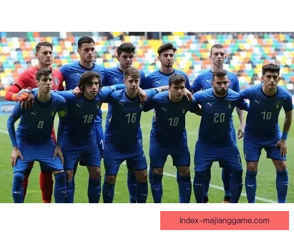 意大利U19凭借出色表现3-0完胜匈牙利U19晋级重要赛事